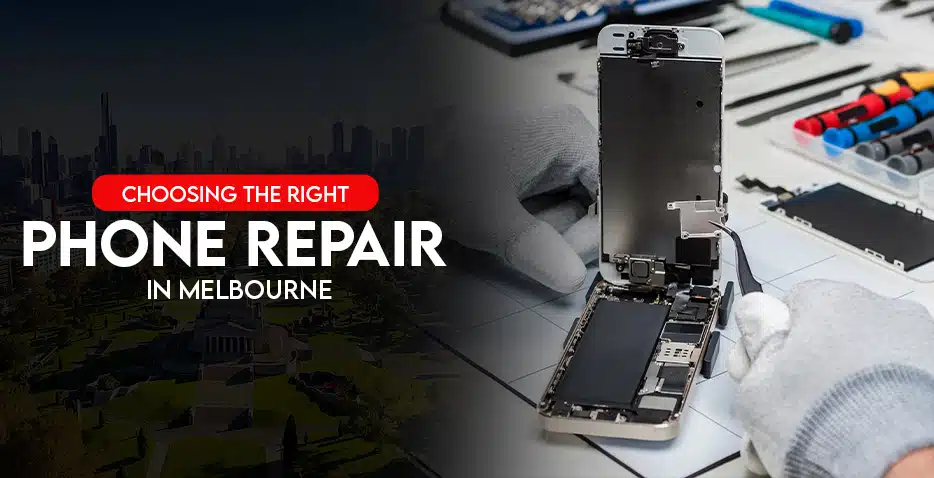 Choosing the Right Phone Repair in Melbourne Your Guide to Quality and Convenience